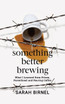 Something Better Brewing