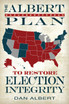 The Albert Plan to Restore Election Integrity