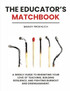 The Educator's Matchbook