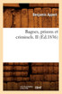 Bagnes, prisons et criminels. II (Éd.1836)