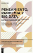 Pensamiento, Pandemia y Big Data
