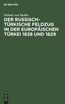 Der russisch-türkische Feldzug in der europäischen Türkei 1828 und 1829