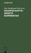Knappschaftsgesetz. Kommentar