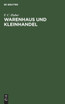 Warenhaus und Kleinhandel