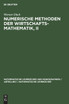 Numerische Methoden der Wirtschaftsmathematik, II