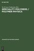 Speciality Polymers / Polymer Physics