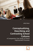 Conceptualizing, Describing and Contrasting School Cultures