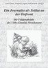 Ein Journalist als Soldat an der Ostfront