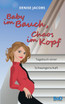 Baby im Bauch, Chaos im Kopf