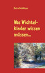 Was Wichtelkinder wissen müssen...