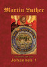 Martin Luther - Johannes 1