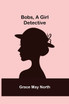 Bobs, a Girl Detective