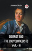 DIDEROT AND THE ENCYCLOPAEDISTS Vol.-ll