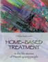 Home-based treatment
