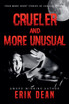 Crueler and More Unusual