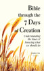 Bible through the 7 Days of Creation