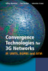 Convergence Technologies for 3G Networks