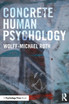 Concrete Human Psychology