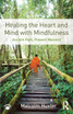 Healing the Heart and Mind with Mindfulness