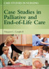 Case Studies in Palliative and End-of-Life Care