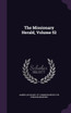 The Missionary Herald, Volume 52