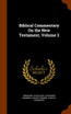 Biblical Commentary On the New Testament, Volume 2