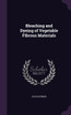 Bleaching and Dyeing of Vegetable Fibrous Materials