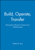 Build, Operate, Transfer