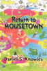 Return to Mousetown