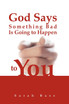 God Says Something Bad Is Going to Happen to You