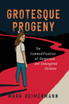 Grotesque Progeny
