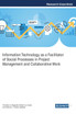 Information Technology as a Facilitator of Social Processes in Project Management and Collaborative Work