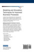 Modeling and Simulation Techniques for Improved Business Processes