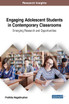 Engaging Adolescent Students in Contemporary Classrooms