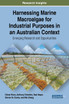 Harnessing Marine Macroalgae for Industrial Purposes in an Australian Context