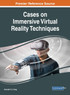 Cases on Immersive Virtual Reality Techniques