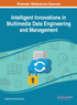 Intelligent Innovations in Multimedia Data Engineering and Management
