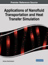 Applications of Nanofluid Transportation and Heat Transfer Simulation