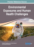 Environmental Exposures and Human Health Challenges