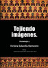 Tejiendo imágenes. Homenaje a Victòria Solanilla Demestre