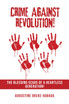 Crime Against Revolution!
