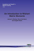 An Introduction to Wishart Matrix Moments