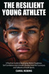 The Resilient Young Athlete