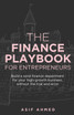 The Finance Playbook for Entrepreneurs