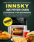 Innsky Air Fryer Oven Cookbook for Beginners