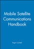 Mobile Satellite Communications Handbook