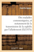 Des maladies communiquées, et notamment de la transmission de la syphilis par l'allaitement