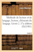 Méthode de lecture et de langage, lecture, éléments du langage. Livret 2. 17e édition