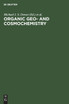 Organic Geo- and Cosmochemistry