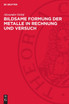 Bildsame Formung der Metalle in Rechnung und Versuch